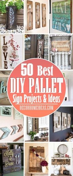 the top 50 best diy pallet sign projects and ideas