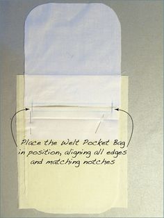 a piece of paper that has been cut into two pieces with the words place the pocket bag in position during all edges and attaching matches