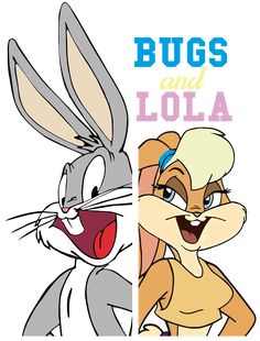 bugs and lola cartoon characters with the words bugs and lola in front of them