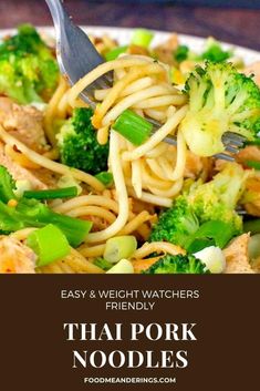 a plate full of noodles and broccoli with the words, easy & weight watchers friendly thai pork noodles