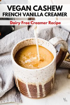 dairy - free creamer recipe for vegan cashew french vanilla creme