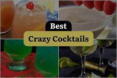 the best crazy cocktails to drink this summer