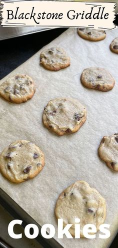 chocolate chip cookies sitting on top of a cookie sheet with the words blackstone griddle