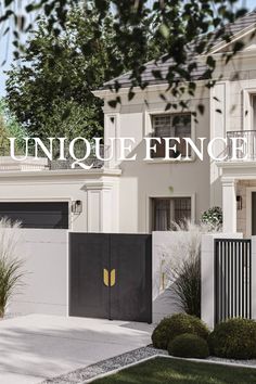 an image of a house with the words unique fences on it's front door