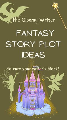 the gloonyy writer fantasy story plot ideas