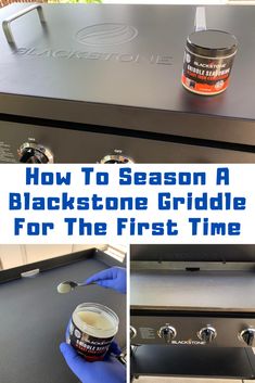 how to season a blackstone griddle for the first time