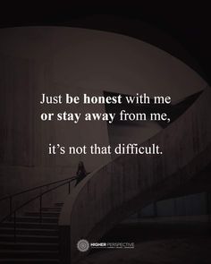 Be Honest With Me Quotes, Just Be Honest Quotes, Relationship Feelings, Just Be Honest, Marketing Affiliate, Learn Seo, Nice Quotes, Love Relationship, Love Me Quotes