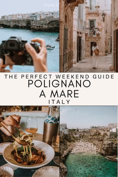 the perfect weekend guide to polignano a mare italy