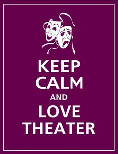 keep calm and love theater poster with two masks on it's face in purple