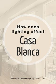 the words how does lighting effect casa blancca?