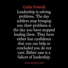 a quote from colin powell that says,'the problem is to solve problems