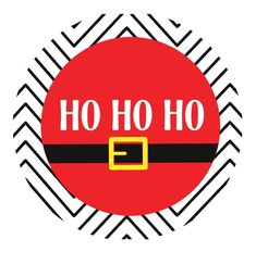 a red circle with the words ho ho on it and a santa hat in the center