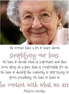 an older woman with glasses and a quote on it that says, we women have a lot to learn about simplifying our lives