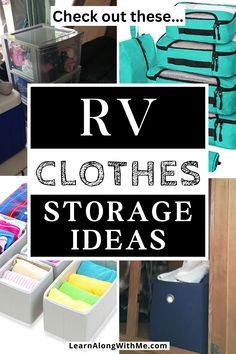 several different pictures with the words rv clothes storage ideas in black, white and blue