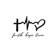 the word faith hope love written in black ink on a white background with a heart