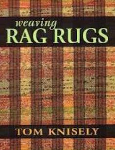 Cover of Weaving Rag Rugs with a plaid woven pattern Weaving Book, Color Plan, East Berlin, Rag Rugs, Design Advice, Loom Weaving, Rag Rug, Book Nooks, Look Book