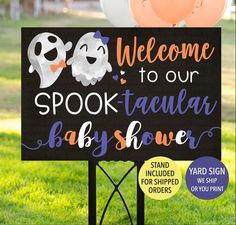 a sign that says welcome to our spook - taque baby shower