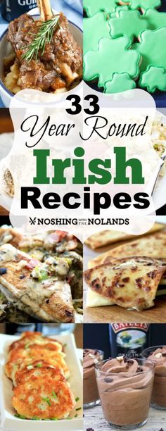 the words 3 year round irish recipes are in front of pictures of different foods and desserts