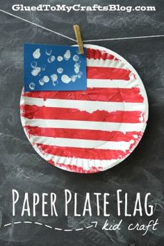 a paper plate with an american flag on it and the words, paper plate flag kid craft