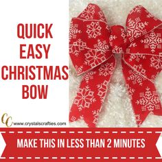 a red bow with white snowflakes on it and the words quick easy christmas bow