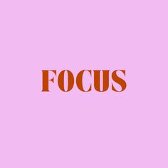 the word focus on a pink background