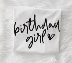 This listing is for ONE of these ADORABLE Birthday Girl tee shirts! These are simple and sweet. Perfect for work and play! If purchasing more than one shirt please add each one separately to your cart! These will be pressed by me with lots of love using my commercial grade heat press which means  you're receiving great quality shirts! I use high quality unisex 100% cotton pre shrunk tee shirts. *Handmade by me in my smoke free, but cat friendly home! Any questions please message me :) Disney Birthday Shirts For Women, Cute Birthday T-shirt With Funny Text, Cute Slogan T-shirt For Birthday, Cute Letter Print T-shirt For Birthday Gift, Cute Cotton T-shirt For Birthday Gift, Cute White Top For Birthday Gift, Birthday Girl Shirt Womens, Happy Birthday Shirts, Birthday Shirt For Women