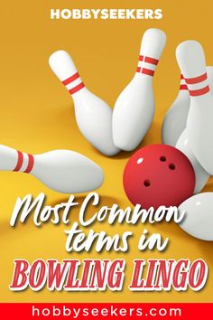 the most common items in bowling lingo by hobyseekers, from bookreviews com