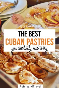 the best cuban pastries you absolutely need to try