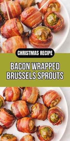 christmas recipe bacon wrapped brussel sprouts on a white plate with text overlay