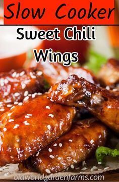 slow cooker sweet chili wings with sesame seeds on the side and text overlay reading slow cooker sweet chili wings