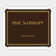 the title for phil's - oshopy, written in gold on brown paper