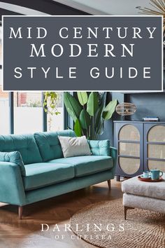 the mid century modern style guide is featured in this living room with blue couches