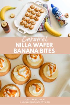 some cookies and bananas are sitting on a table with the words caramel nilla wafer banana bites