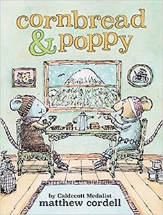 the book cover for cornbread and poppy with two mice sitting at a table talking to each other