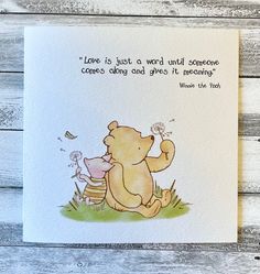 a winnie the pooh card that says love is just a word until someone comes along and gives it meaning