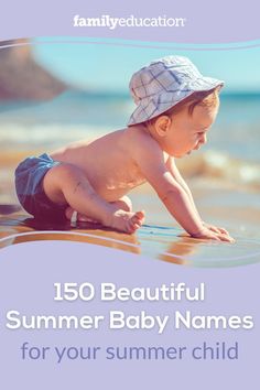 a baby laying on top of a surfboard in the ocean with text that reads 150 beautiful summer baby names for your summer child