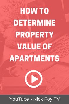 a laptop with the words how to determine property value of apartments on it and an image of