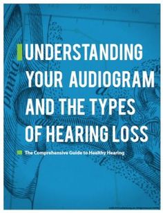 Free Healthy Hearing guide provides information on audiograms and types of hearing loss Audiologist Office, Counseling Session