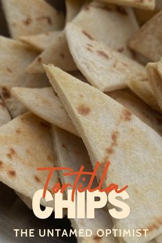 tortilla chips on a plate with the words, the ultimate optimist