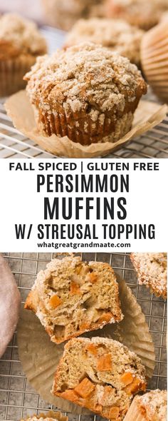 muffins cooling on a wire rack with the words fall spiced gluen free persimmon muffins w / / streusal topping