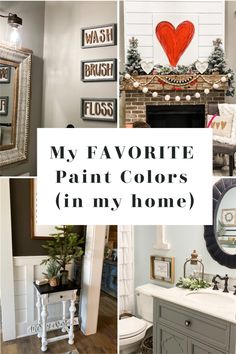 a collage of photos with the words my favorite paint colors in my home