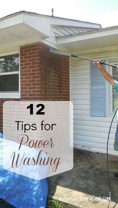 a man is washing his house with a high pressure washer and the words 12 tips for power washing