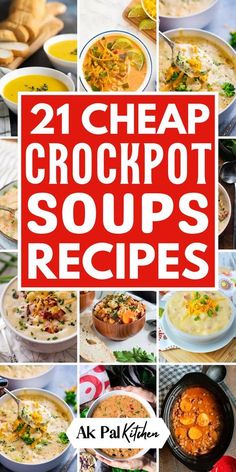 the cover of 21 cheap crockpot soups recipes