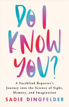 the book cover for do i know you? by sadie dinggelder, with colorful lettering