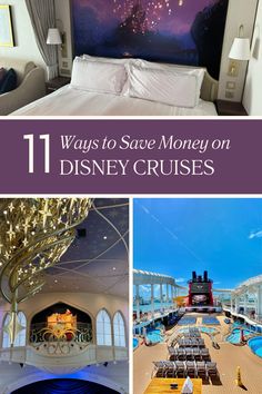 the top ten ways to save money on disney cruises - featured are pictures of hotel rooms and pool area