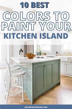 the top 10 best colors to paint your kitchen island