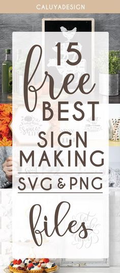 the 15 free best sign making svg and png files are available for purchase