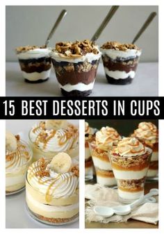 desserts in cups with spoons on the side and text that reads 15 best desserts in cups