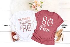 "80 Birthday TShirt Women, 80 and Blessed Fabulous Shirt, 80 Party Crew Gift, 80 Birthday Shirt, 80 Birthday Tee Gift for Her, 80 and Fabulous Gift, Birthday Party, Birthday Crew Gift HOW TO ORDER: 1. Please, Check and Review all Photos. 2. Select Your T-Shirt Size/Color and Text Color from drop down menus. 3. Choose Your Quantity as much as you want. 4. Click \"Add To Cart\". For multiple items go back to the listing and repeat the steps. Unisex T-Shirts are relax fitted. 100% preshrunk ring spun cotton *Heather colors : 35/65 cotton/ polyester * PROCESSING & SHIPPING: Processing is 1-2 days (mostly 1-Day). First Class Shipping is 2-5 business days (after processing time). *CARE INSTRUCTION: Wash item inside out in cold water, do not bleach, do not dry clean, do not iron directly on the d 40th Birthday Shirts Women, 40th Birthday Gifts For Women, 65th Birthday Gift, 40 And Fabulous, 40th Birthday Shirts, Bride Shirt, Birthday Gift For Women, 70th Birthday Gifts, 60th Birthday Gifts