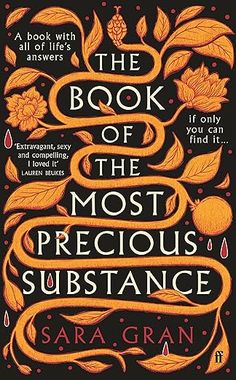 the book of the most precious substance by sara grean, with an orange snake on it